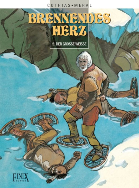 Brennendes Herz 5 - Der grosse Weisse